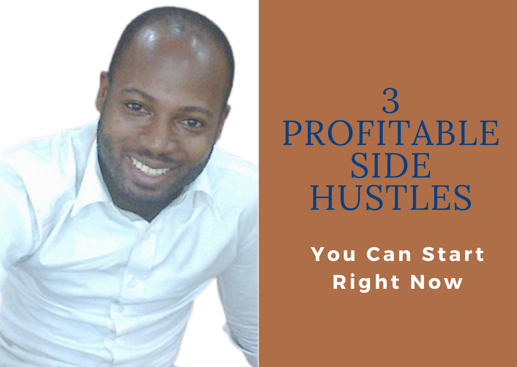 3 Profitable Side Hustles You Can Start Right Now